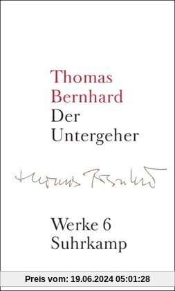 Werke in 22 Bänden: Band 6: Der Untergeher: Bd. 6